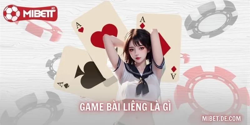 Game Bài Liêng Là Gì