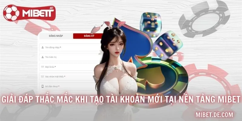 Điều kiện để tạo tài khoản chính chủ tại MIBET