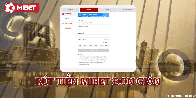 Giao dịch rút tiền minh bạch, xử lý nhanh chóng về tài khoản ngân hàng